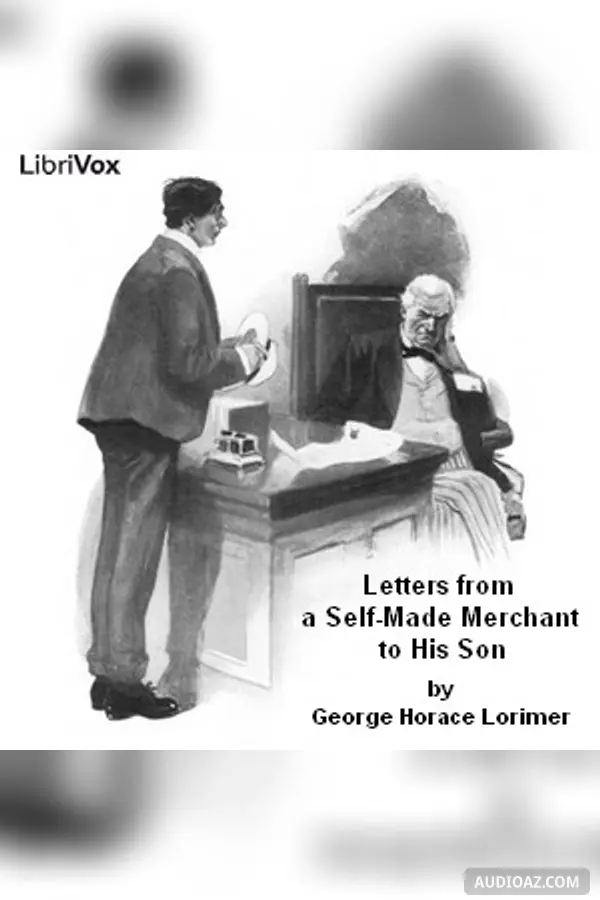 Letters from a Self-Made Merchant to His Son