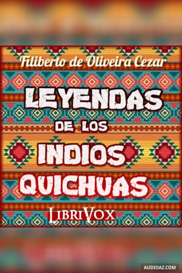 Leyendas de los indios quichuas
