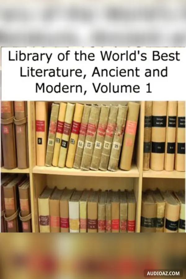 Library of the World's Best Literature, Ancient and Modern, volume 01