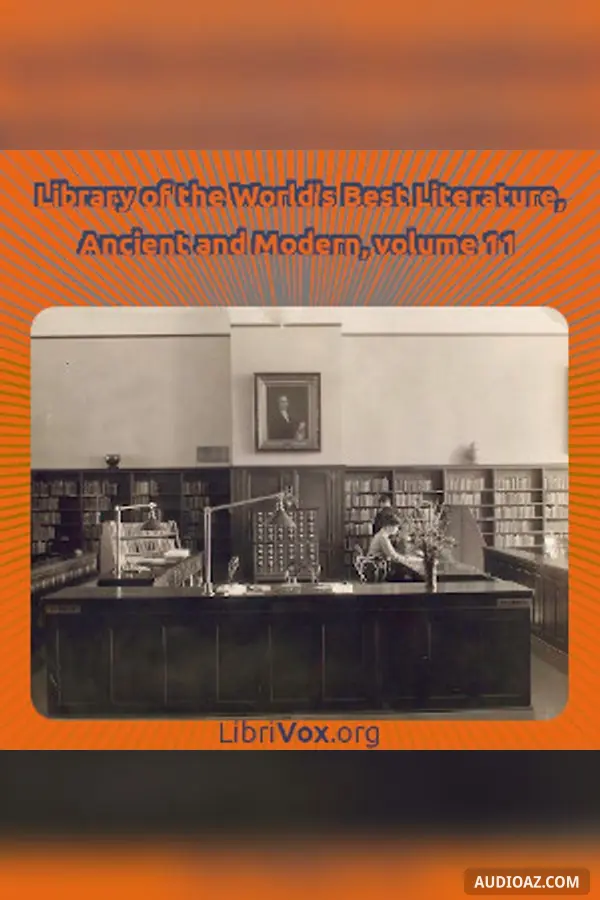 Library of the World's Best Literature, Ancient and Modern, volume 11