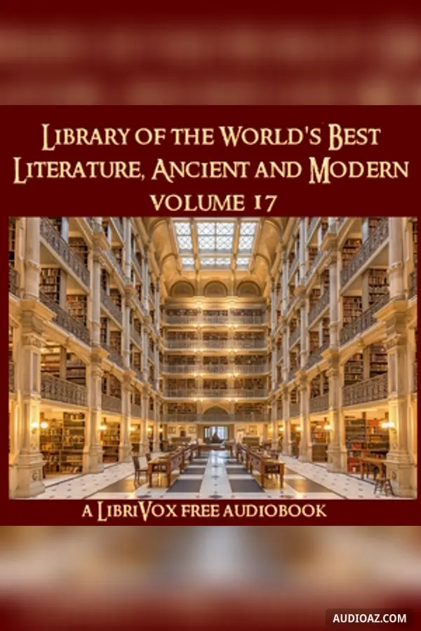 Library of the World's Best Literature, Ancient and Modern, volume 17