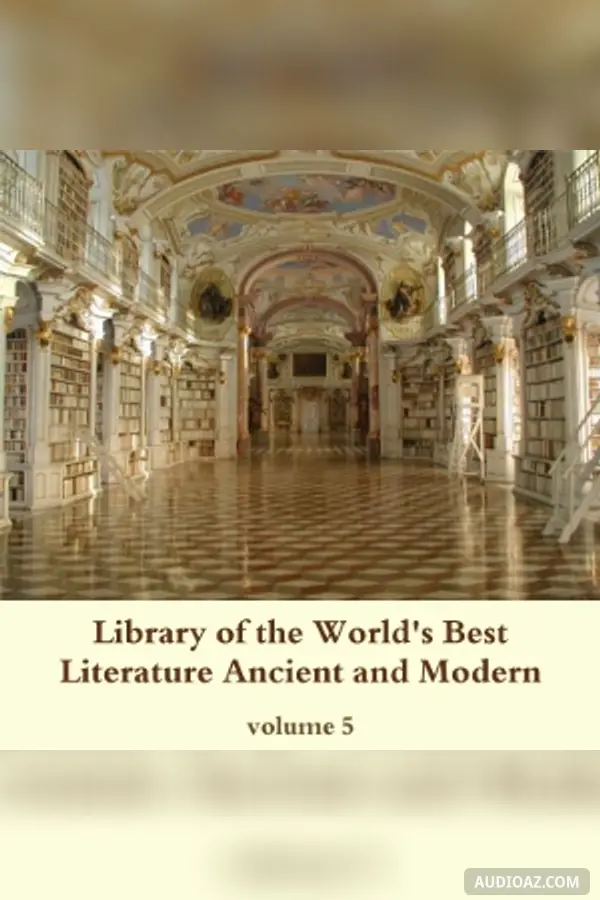 Library of the World's Best Literature, Ancient and Modern, volume 05
