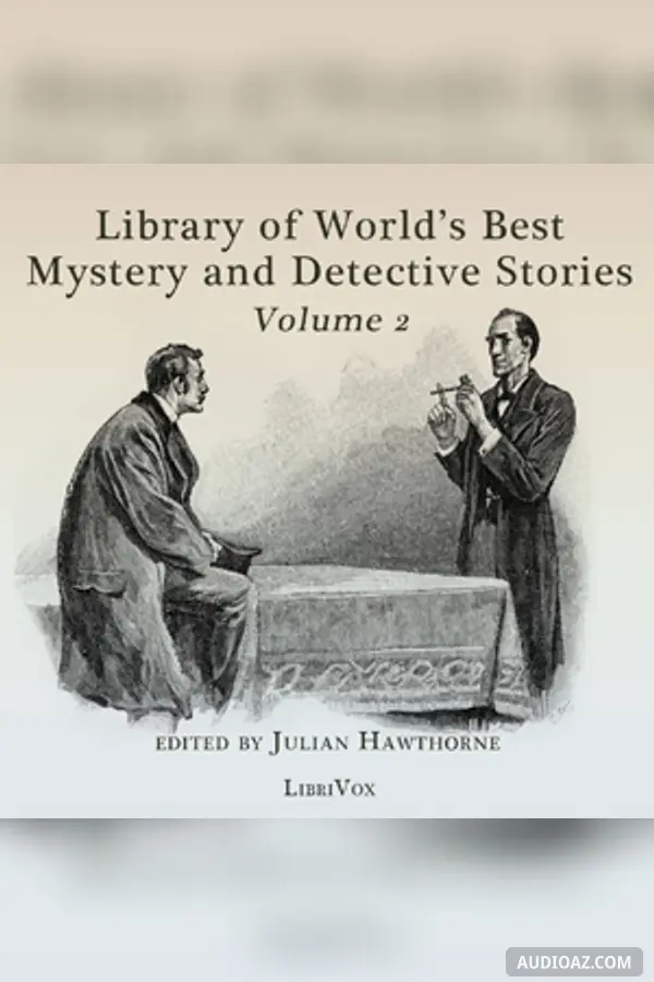 Library of the World's Best Mystery and Detective Stories, Volume 2