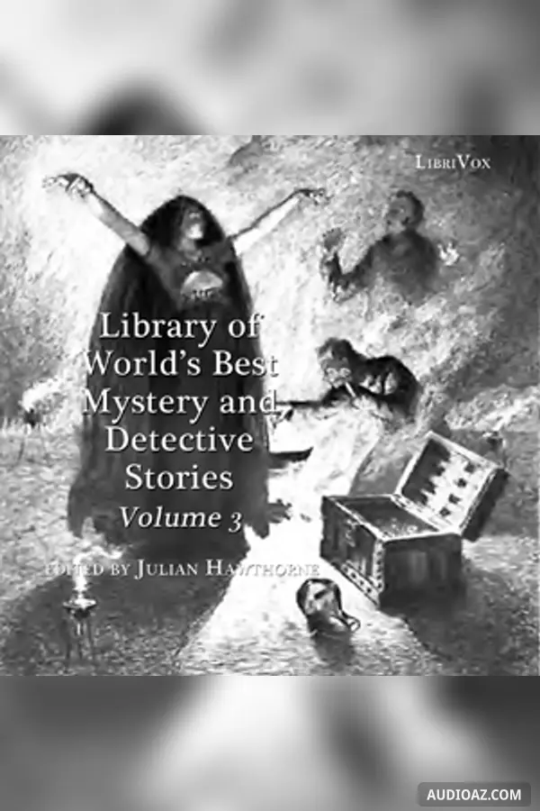 Library of the World's Best Mystery and Detective Stories, Volume 3