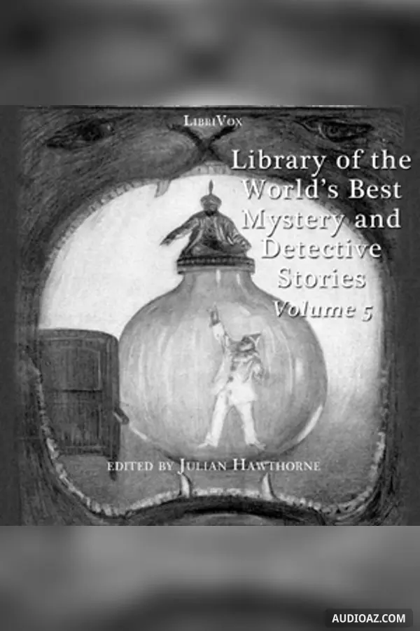 Library of the World's Best Mystery and Detective Stories, Volume 5