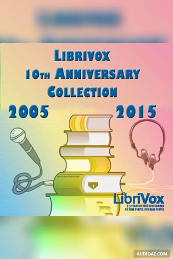 LibriVox 10th Anniversary Collection