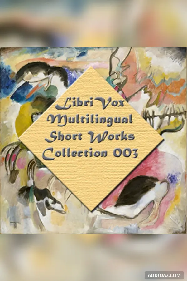 Librivox Multilingual Short Works Collection 003