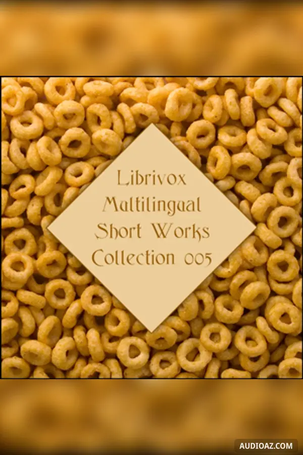Librivox Multilingual Short Works Collection 005