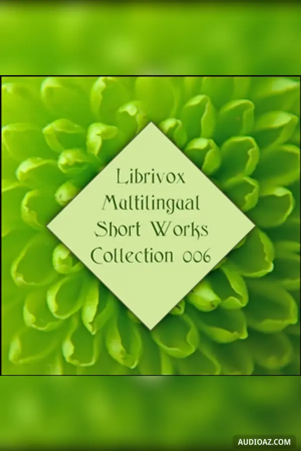 LibriVox Multilingual Short Works Collection 006