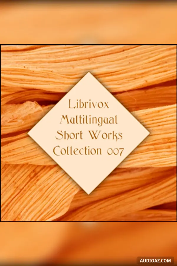Librivox Multilingual Short Works Collection 007