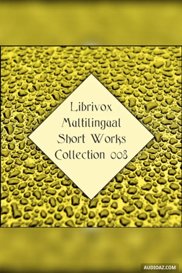 Librivox Multilingual Short Works Collection 008