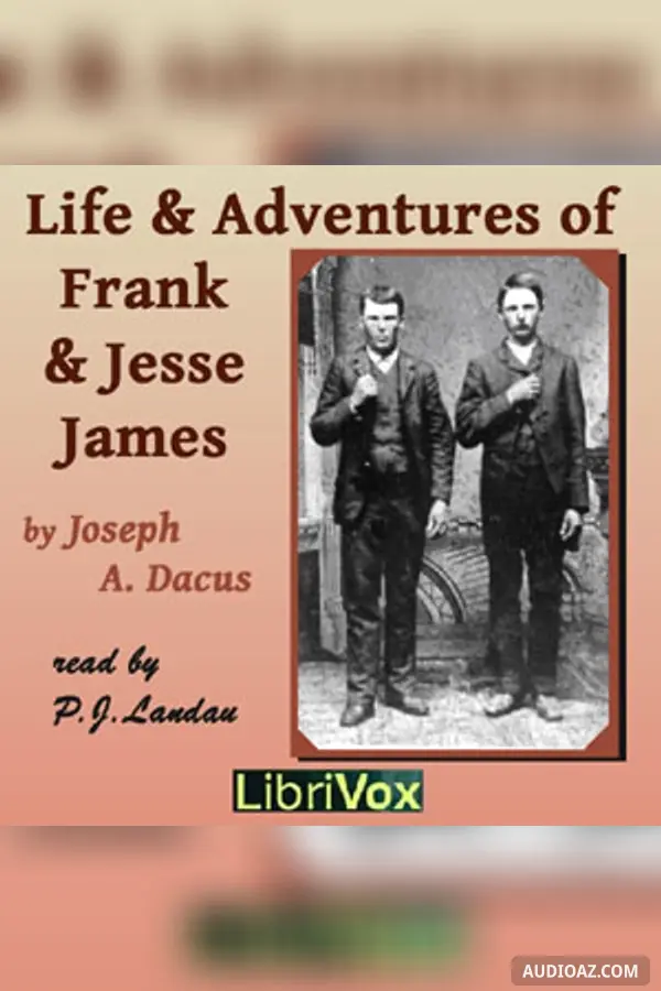 Life and Adventures of Frank and Jesse James