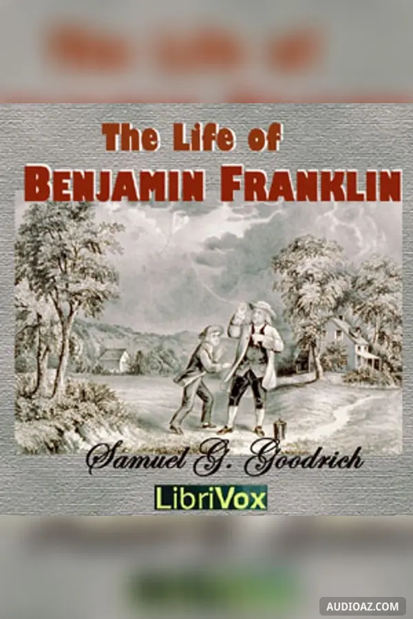 Life of Benjamin Franklin