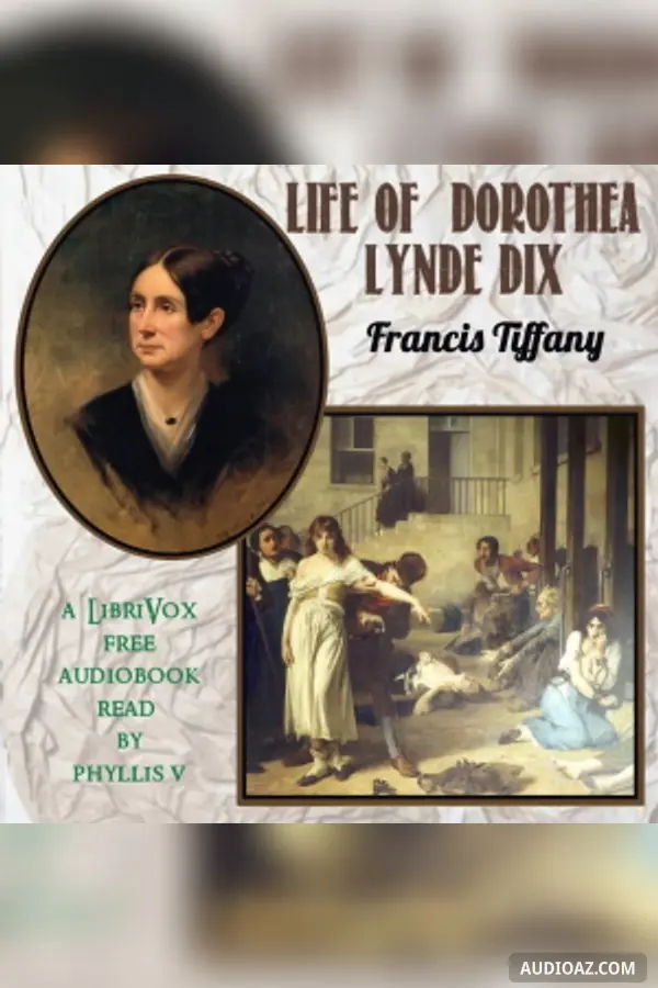 Life of Dorothea Lynde Dix