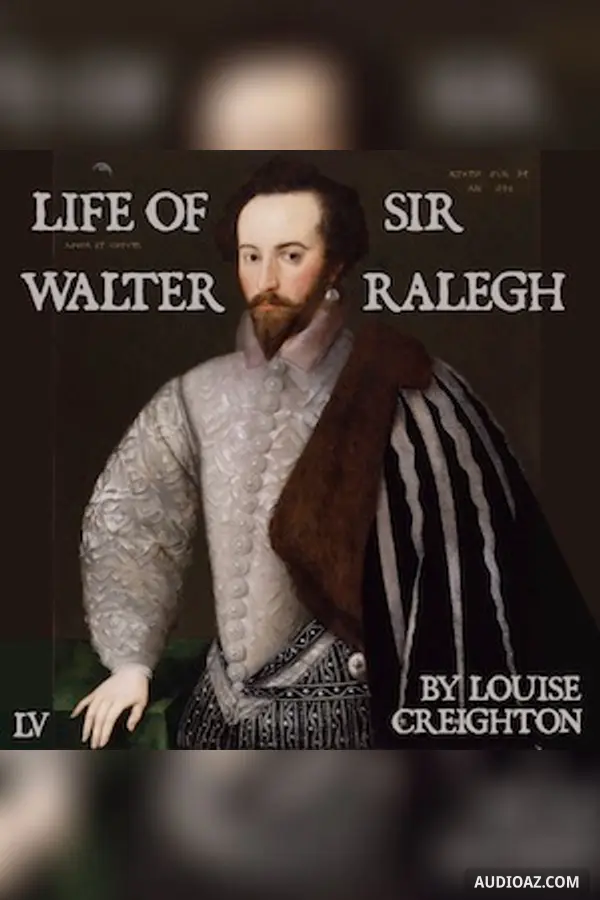 Life of Sir Walter Ralegh