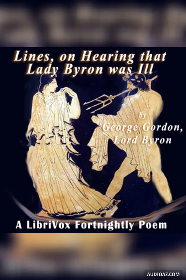 Lines, On Hearing That Lady Byron Was Ill