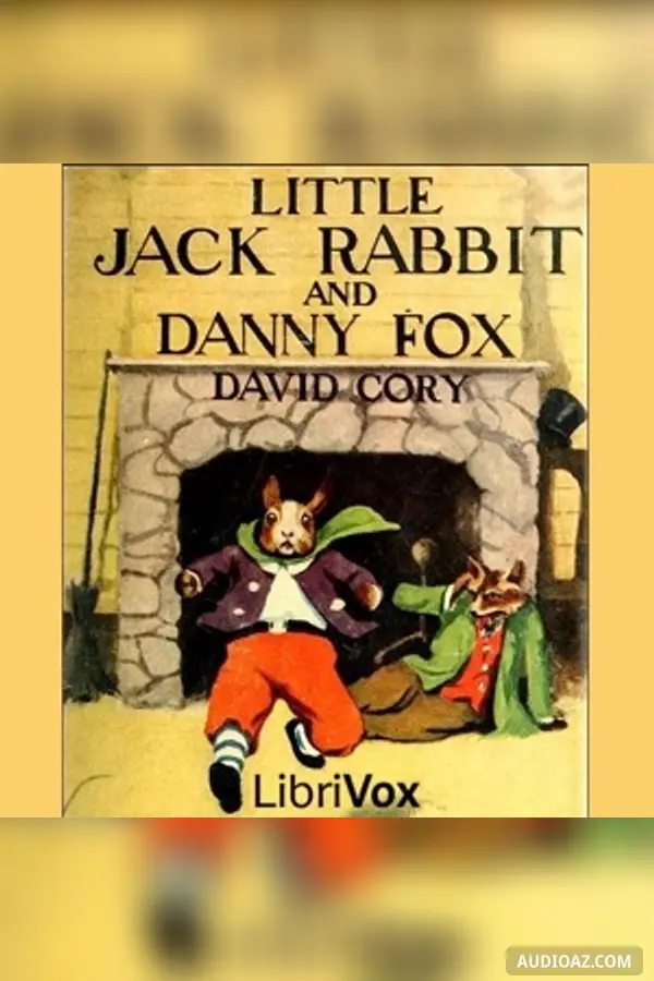 Little Jack Rabbit and Danny Fox