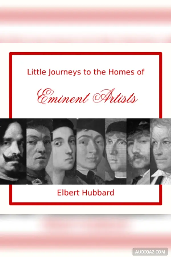 Little Journeys to the Homes of Eminent Artists