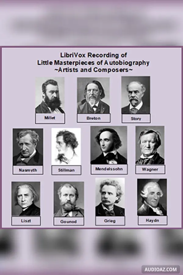 Little Masterpieces of Autobiography - Artists and Composers