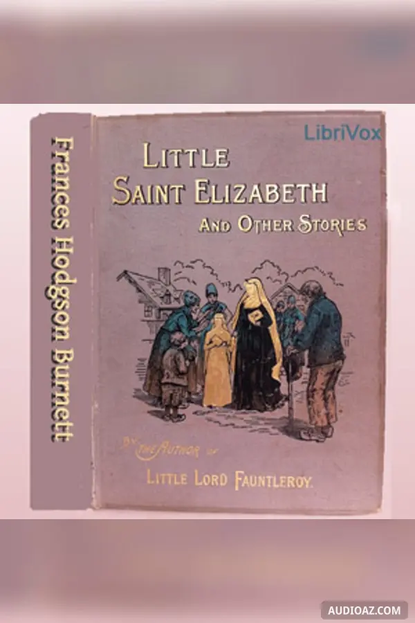 Little Saint Elizabeth and Other Stories