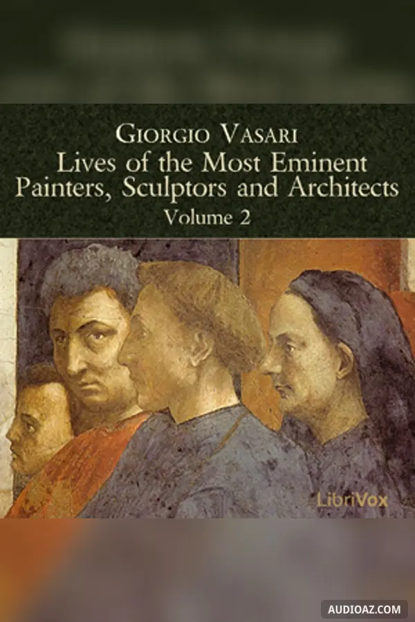 Lives of the Most Eminent Painters, Sculptors and Architects Vol 2