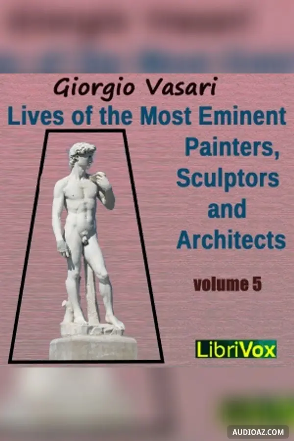 Lives of the Most Eminent Painters, Sculptors and Architects Vol 5