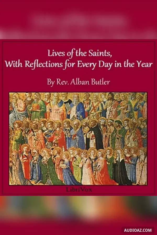 Lives of the Saints: With Reflections for Every Day in the Year