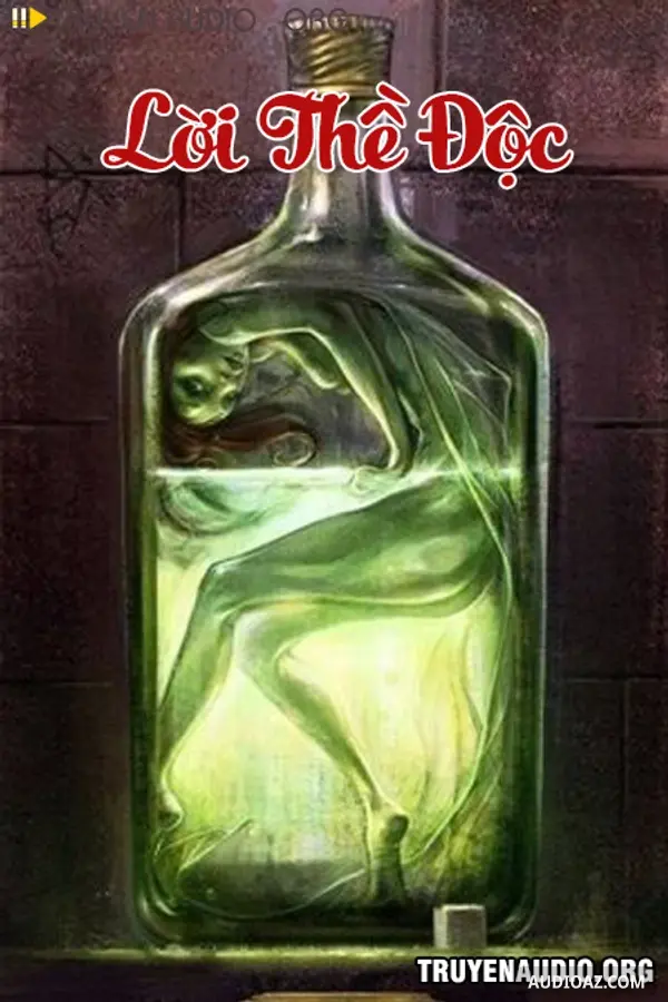 Lời Thề Độc -truyện Ma