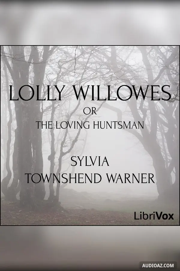 Lolly Willowes: or, the Loving Huntsman (Version 2)