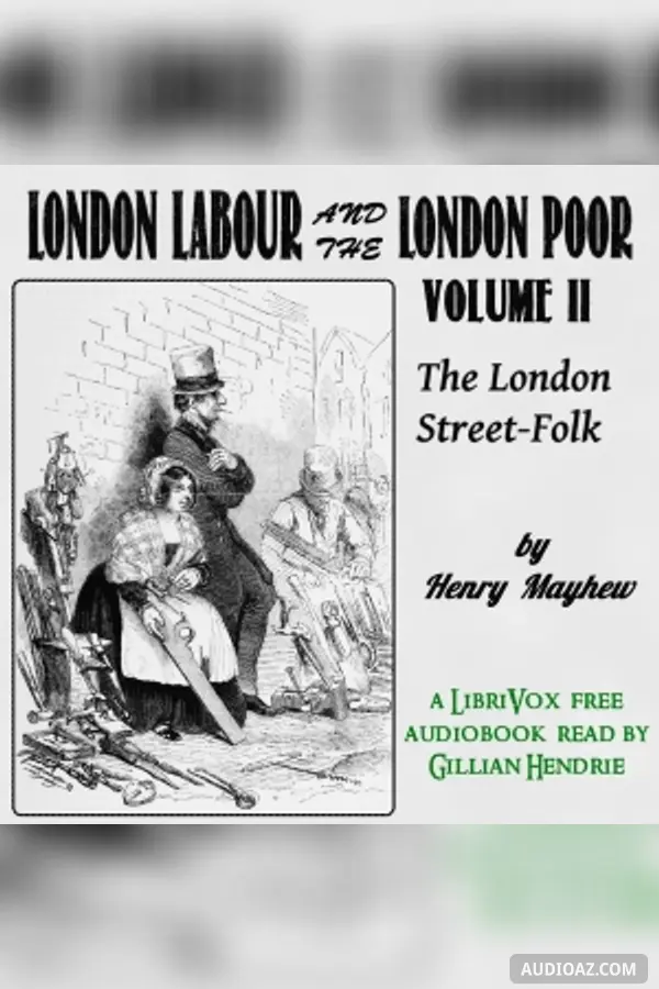London Labour and the London Poor Volume II