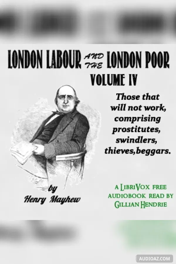 London Labour and the London Poor Volume IV