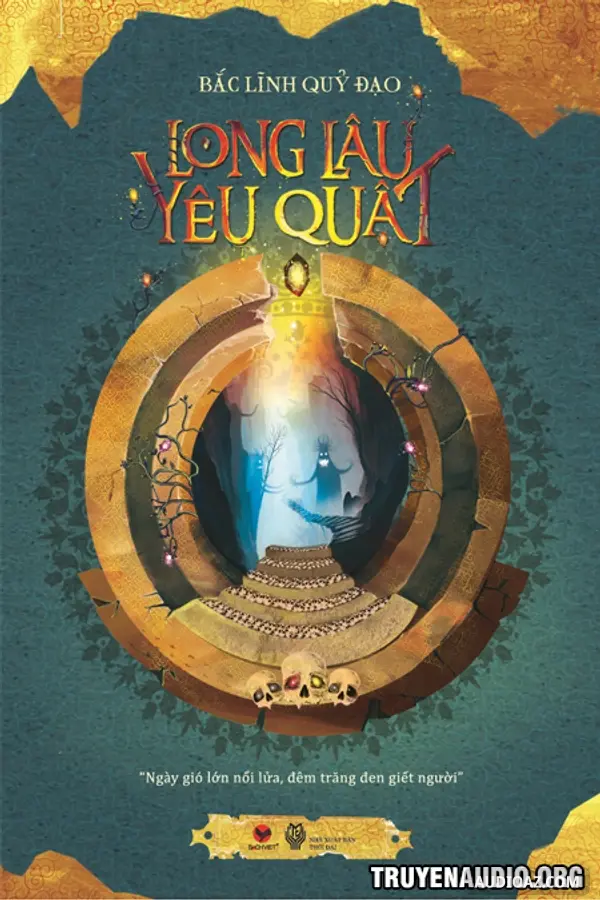 Long Lâu Yêu Quật - Truyện Linh Dị Trinh Thám