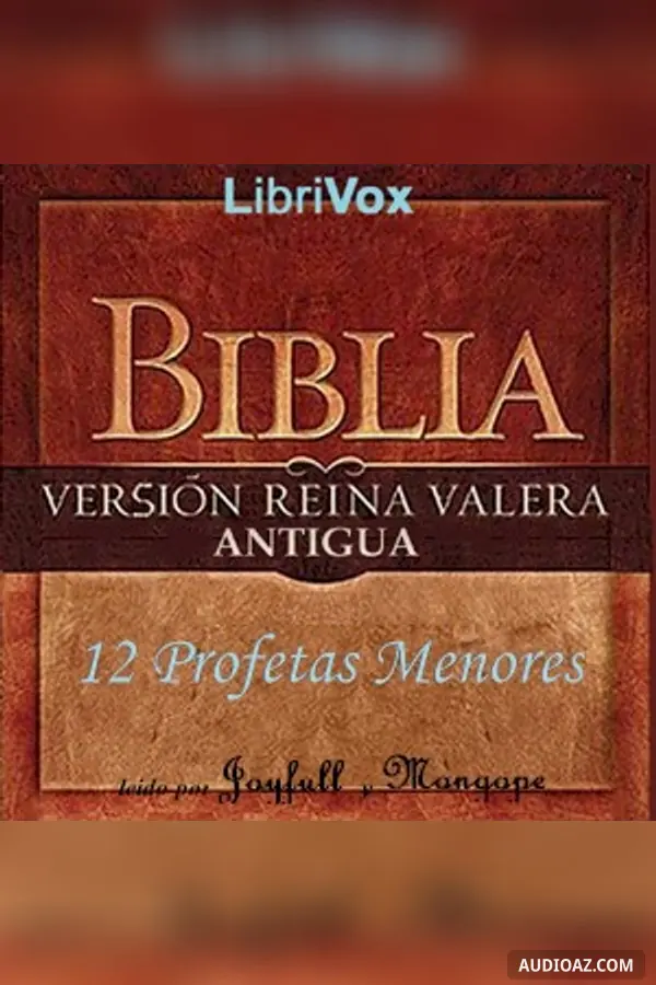 Bible (Reina Valera) 28-39: Los 12 Profetas Menores