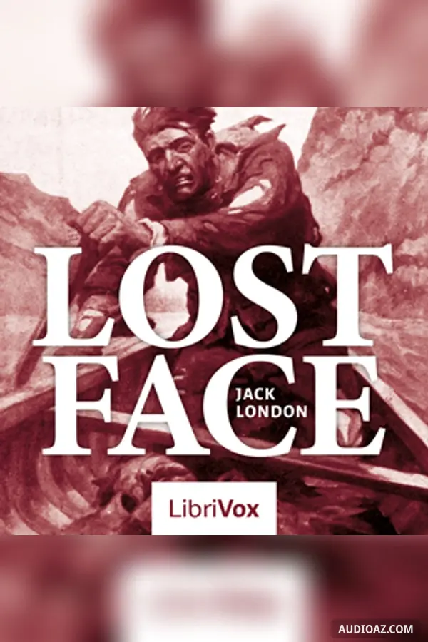 Lost Face (and Other Stories)