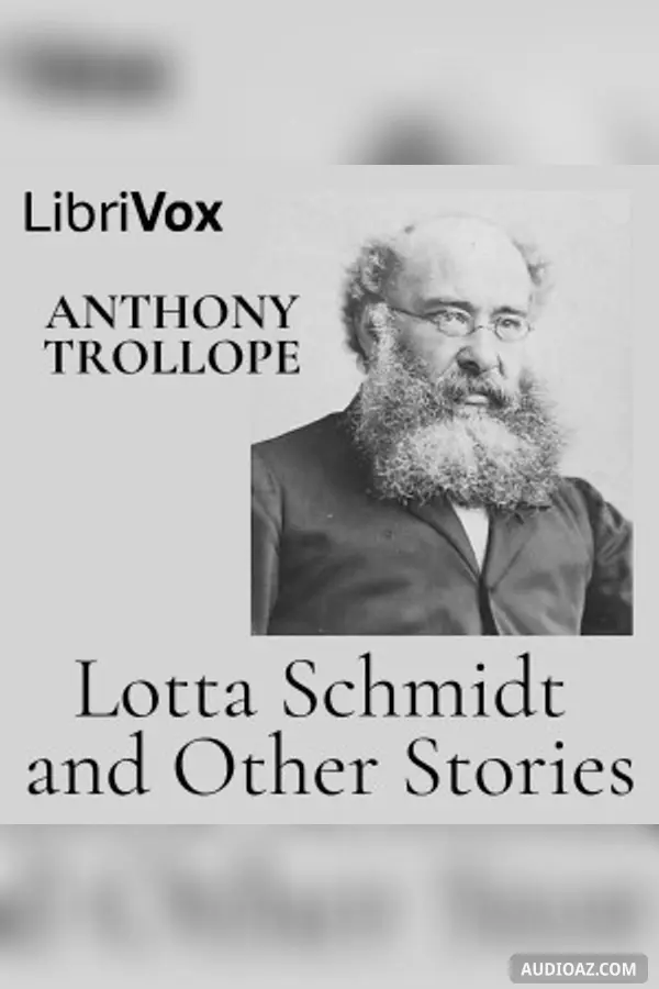 Lotta Schmidt and Other Stories