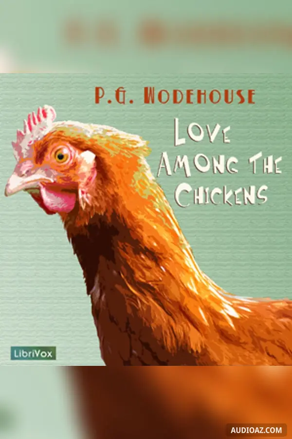 Love Among the Chickens