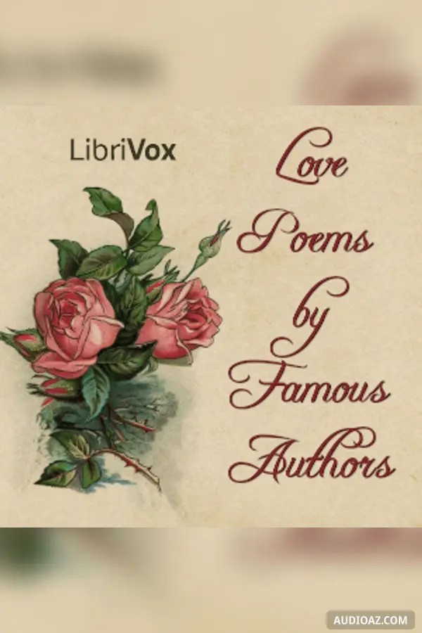 Love Poems by Famous Authors