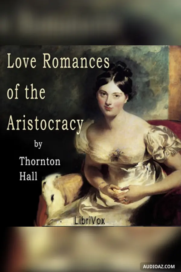 Love Romances of the Aristocracy
