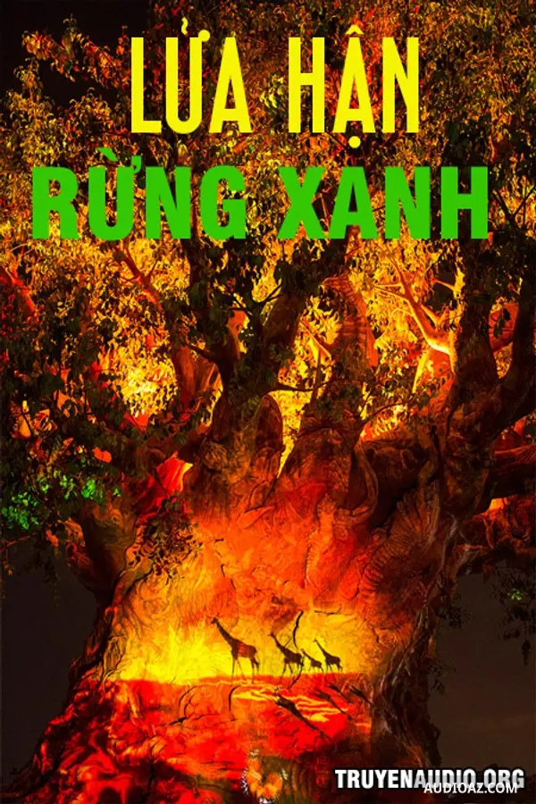 Lửa Hận Rừng Xanh - Truyện Kiếm Hiệp Kinh Dị