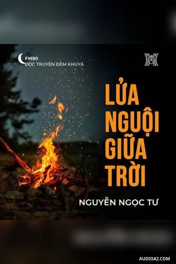 Lửa nguội giữa trời của nhà văn Nguyễn Ngọc Tư