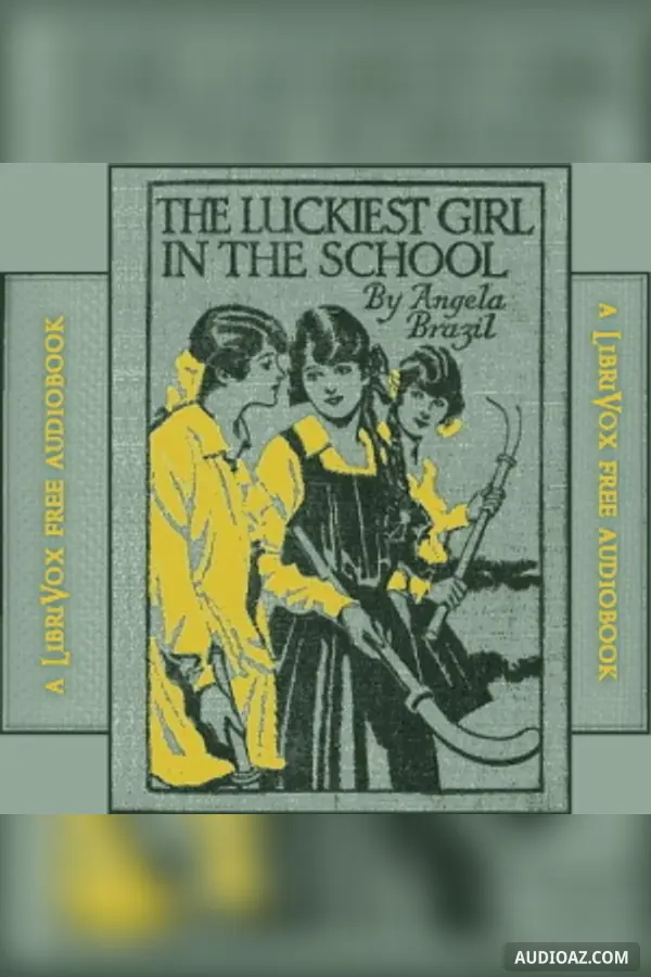 Luckiest Girl in the School