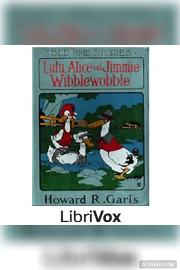 Lulu, Alice and Jimmie Wibblewobble