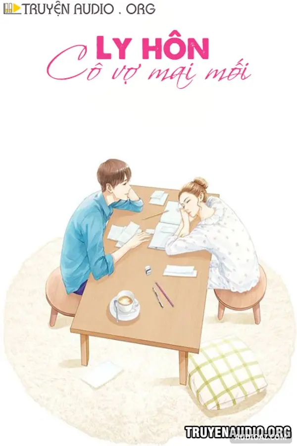 Ly Hôn Cô Vợ Mai Mối