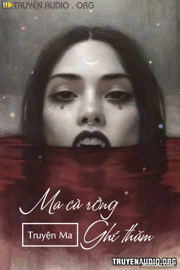 Ma Cà Rồng Ghé Thăm