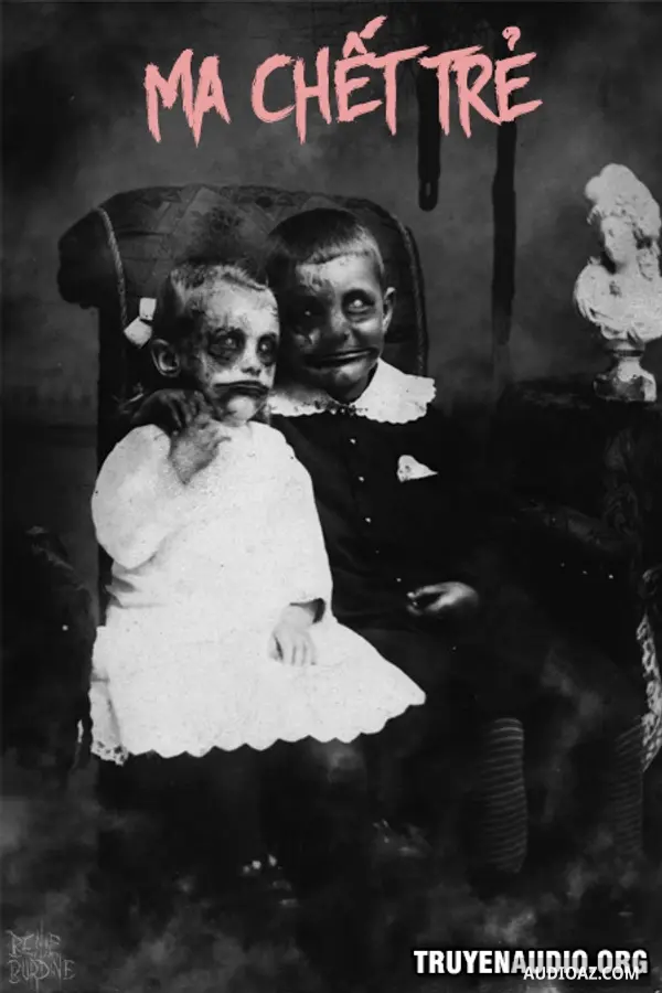 Ma Chết Trẻ - Truyện Kinh Dị