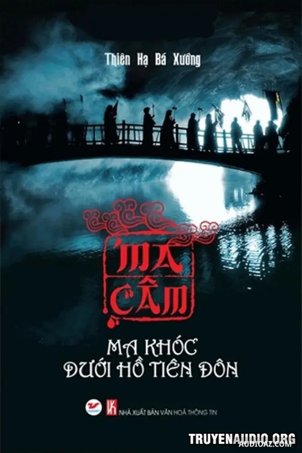Ma Khóc Dưới Hồ Tiên Đôn - Truyện Audio Kinh Dị