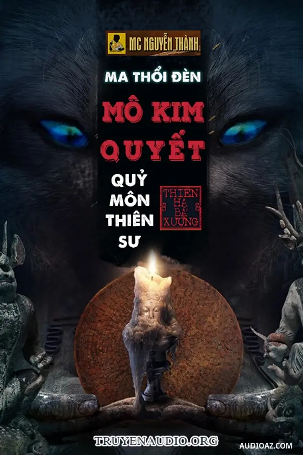 Ma Thổi Đèn - Quỷ Môn Thiên Sư (mô Kim Quyết)
