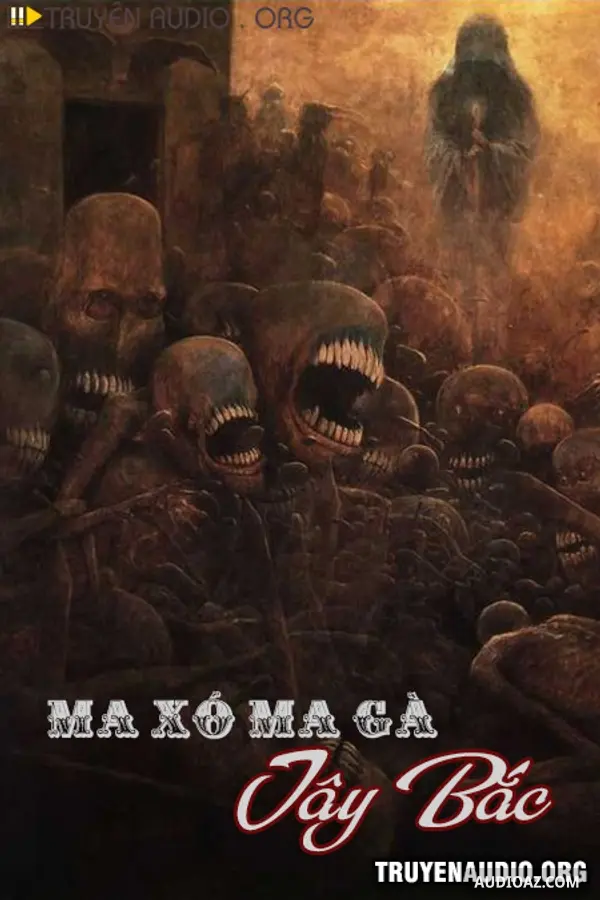 Ma Xó Ma Gà Tây Bắc