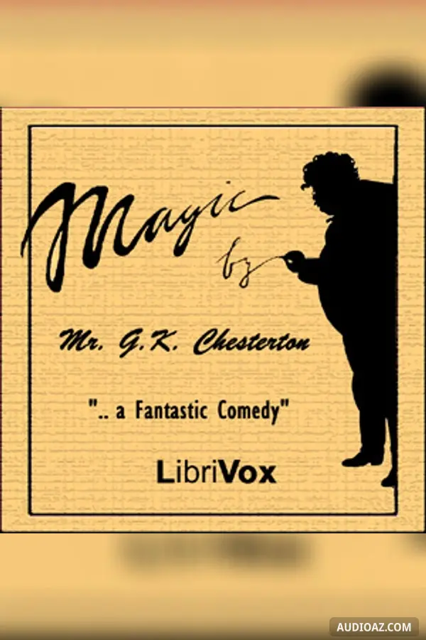Magic: A Fantastic Comedy