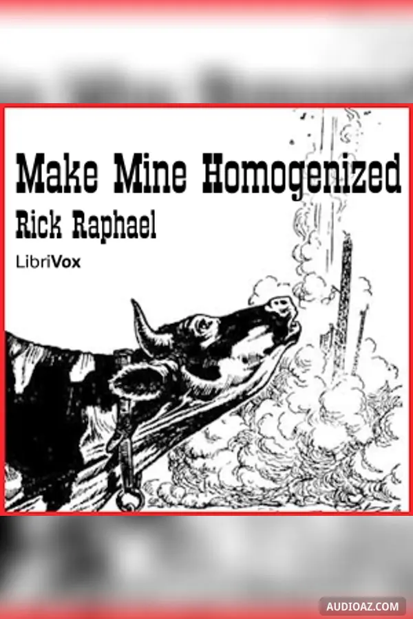 Make Mine Homogenized